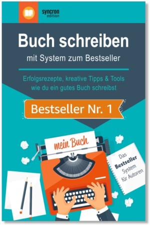 Buch-schreiben-it-Syste-zu-Bestseller-Erfolgsrezepte-kreative-Tipps-&-Tools-wie-du-ein-gutes-Buch-schreibst